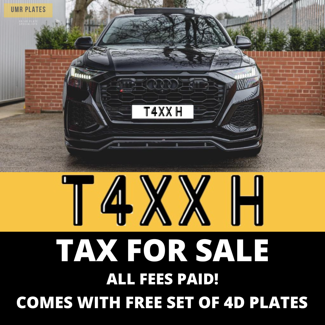 TAX H - T4 XXH PRIVATE NUMBER PLATE - UMR Accessories